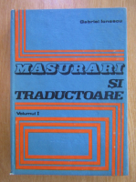 Gabriel Ionescu - Masurari si traductoare (volumul 1)