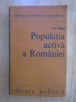 Anticariat: Ion Blaga - Populatia activa a Romaniei
