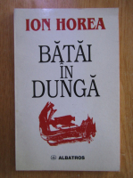 Ion Horea - Batai in dunga