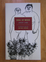 Jakov Lind - Soul of Wood