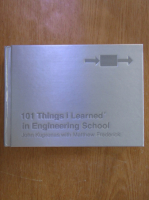 Anticariat: John Kuprenas - 101 Things I Learned in Engineering School