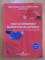 Maria Dorobantu - Punct si contrapunct in hipertensiunea arteriala (editie bilingva)