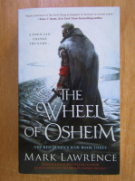 Anticariat: Mark Lawrence - The Wheel of Osheim