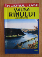 Anticariat: Mircea Cruceanu - Valea Rinului. Ghid turistic
