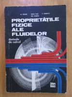 Mircea Geana - Proprietatile fizice ale fluidelor