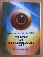 Mircea Olteanu - Tratat de oftalmologie (volumul 2)