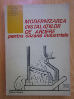 Anticariat: Nicolae Panoiu - Modernizarea instalatiilor de ardere pentru cazane industriale