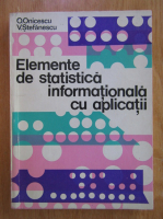O. Onicescu - Elemente de statistica informationala cu aplicatii