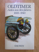 Oldtimer. Autos aus den Jahren 1885 bis 1940