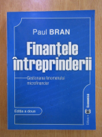 Paul Bran - Finantele intreprinderii. Gestionarea fenomenuolui microfinanciar