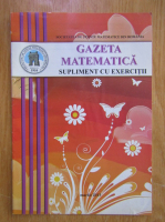 Revista Gazeta Matematica, supliment, martie 2013