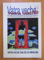 Anticariat: Revista Vatra Veche, anul II, nr. 11, noiembrie 2010