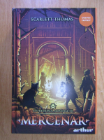 Scarlett Thomas - Cutremurul Mondial, volumul 3. Mercenar