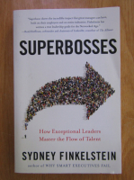 Anticariat: Sydney Finkelstein - Superbosses