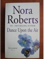 Nora Roberts - Dance upon the air