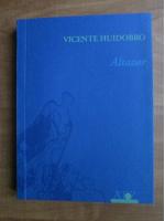 Vicente Huidobro - Altazor (poem)