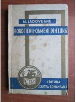 Mihail Sadoveanu - Bordeienii-oameni din luna (1935)