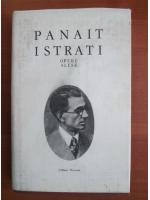 Panait Istrati - Opere (volumul 9)