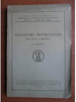 Alexandru Cioranescu - Alexandru Deparateanu, studiu critic (1936)