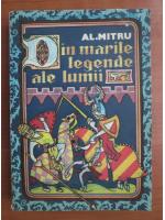 Anticariat: Alexandru Mitru - Din marile legende ale lumii
