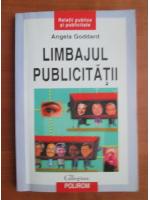 Angela Goddard - Limbajul publicitatii