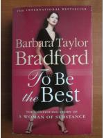 Barbara Taylor Bradford - To be the best