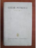 Cezar Petrescu - Opere (volumul 1)