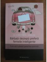 Christine B. Whelan - Barbatii destepti prefera femeile inteligente