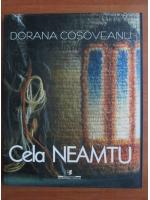 Dorana Cosoveanu - Cela Neamtu