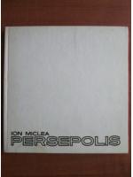 Anticariat: Ion Miclea - Persepolis