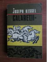 Anticariat: Joseph Kessel - Calaretii