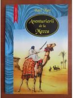 Anticariat: Karl May - Aventurierii de la Mecca