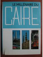 Le.Millenaire du Caire