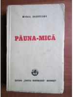 Anticariat: Mihail Sadoveanu - Pauna-mica (1948)