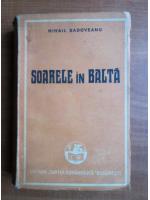 Anticariat: Mihail Sadoveanu - Soarele in balta (1947)