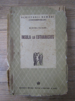 Mircea Eliade - Insula lui Euthanasius (stare uzata, 1943)