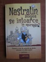 Anticariat: Nastratin Hogea se intoarce in mormant