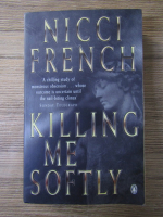 Nicci French - Killing me softly