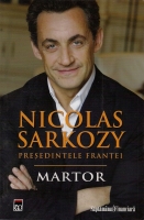 Anticariat: Nicolas Sarkozy - Martor