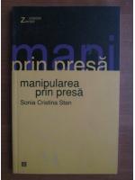 Sonia Cristina Stan - Manipularea prin presa