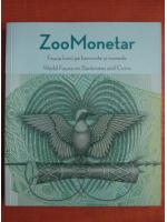 Anticariat: ZooMonetar. Fauna lumii pe bancnote si monede