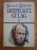 Alexandr Soljenitin - Arhipelagul Gulag (volumul 2)