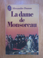Alexandre Dumas - La dame de Monsoreau