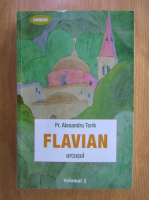 Alexandru Torik - Flavian (volumul 3)