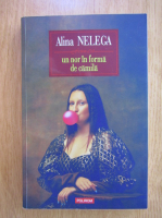 Anticariat: Alina Nelega - Un nor in forma de camila