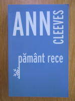 Ann Cleeves - Pamant rece