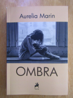 Aurelia Marin - Ombra
