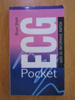 Bruce Shade - ECG Pocket. Ghid in informare rapida