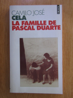 Camilo Jose Cela - La famille de Pascal Duarte