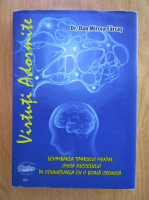 Dan Mircea Farcas - Virtuti adormite sau Schimbarea tiparului mental. Cheia succesului in convietuirea cu o boala cronica